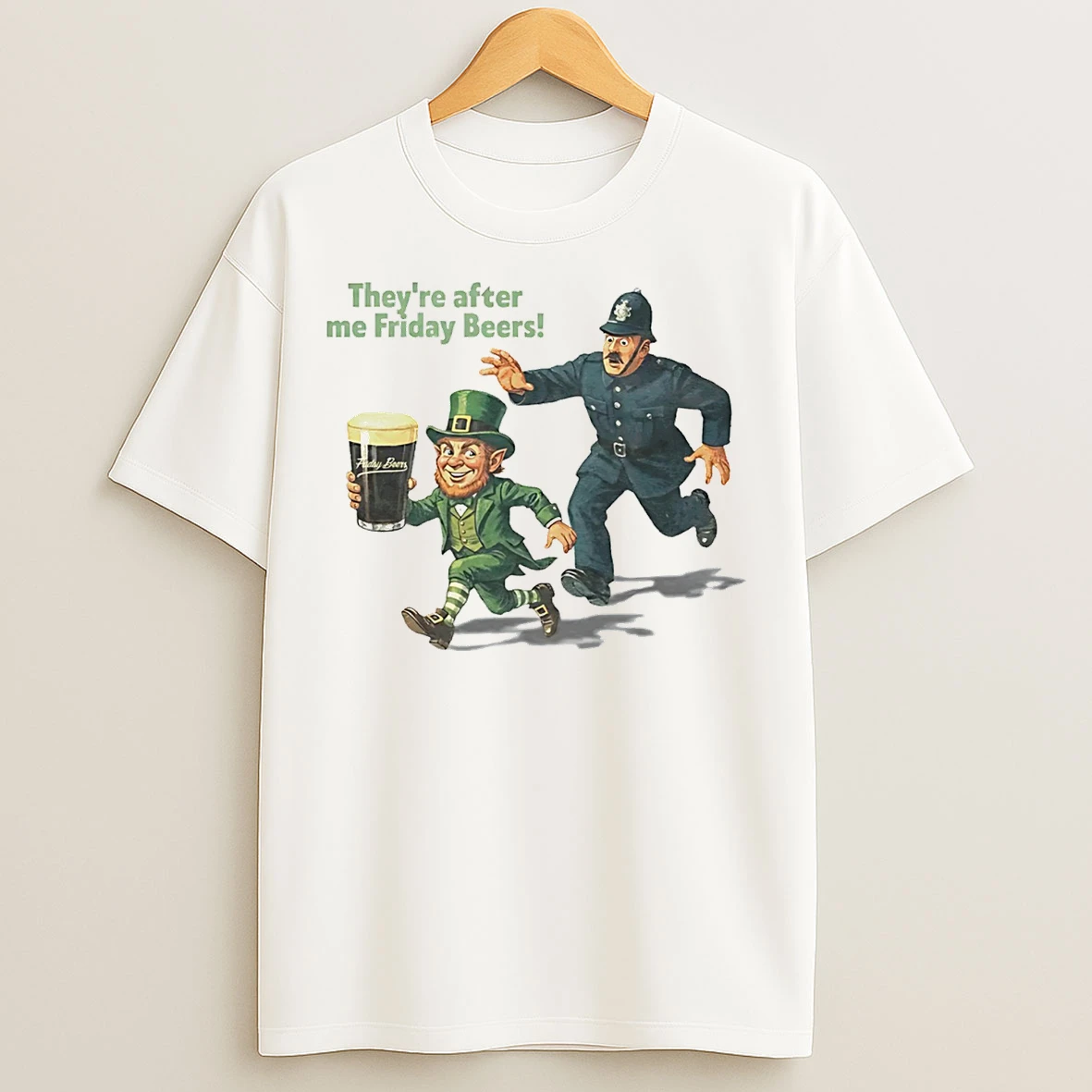 Classic Theyre After Me Friday Beers St Patricks Day T Shirts
