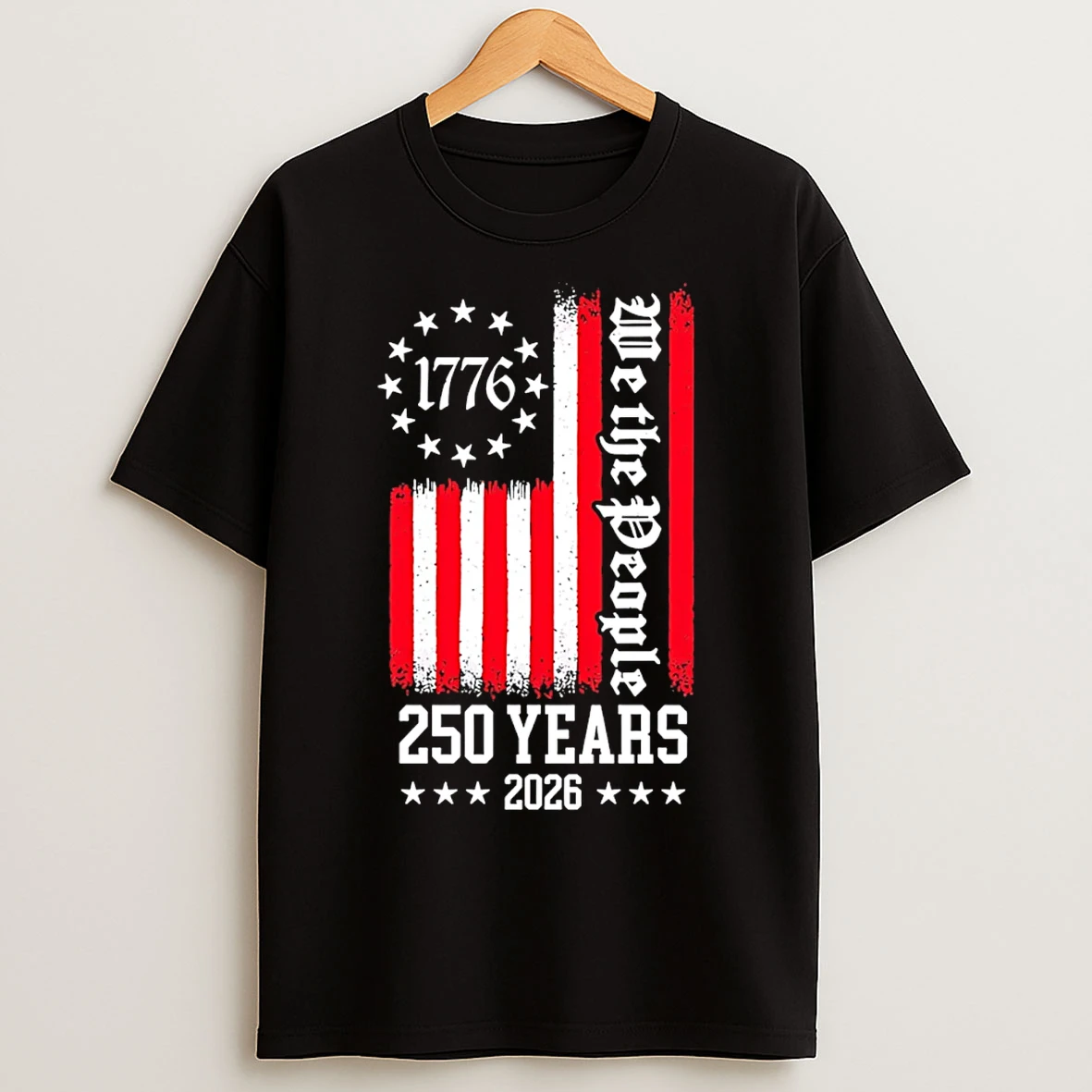 Classic We The People 250 Years 2026 T Shirts