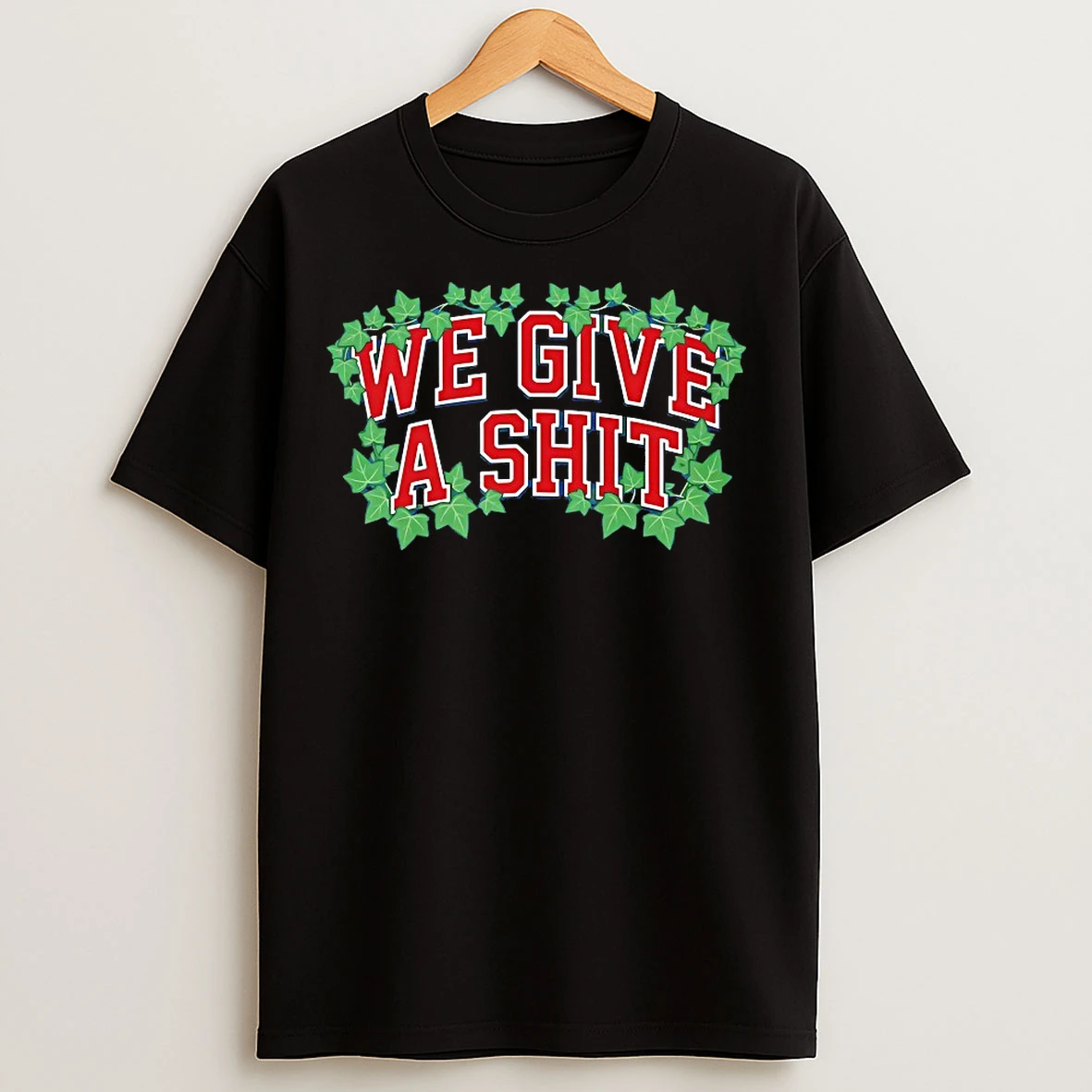 Classic We Give A Shit T Shirts