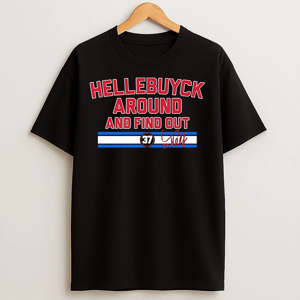Classic Winnipeg Jets Connor Hellebuyck Around And Find Out Signature T Shirts