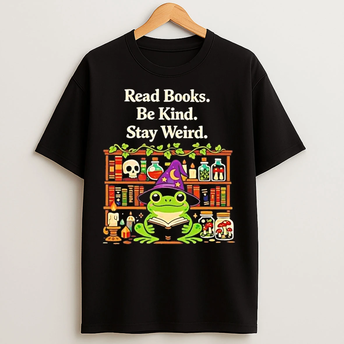 Classic Wizard Frog Read Books Be Kind Stay Weird T Shirts