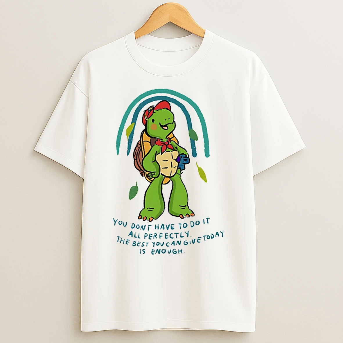 Classic You Dont Have To Do It All Perfectly T Shirts