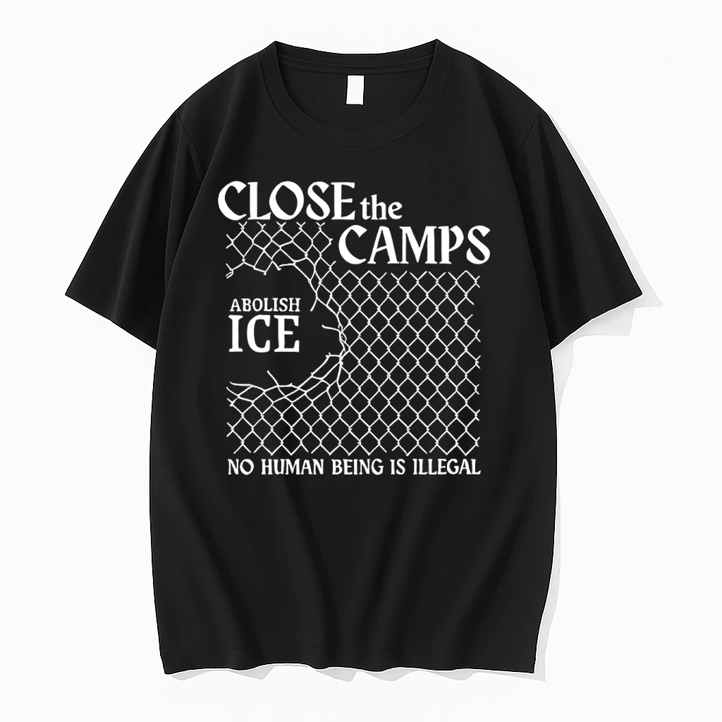 Close The Camps Abolish Ice No Human Being Is Illegal Shirts