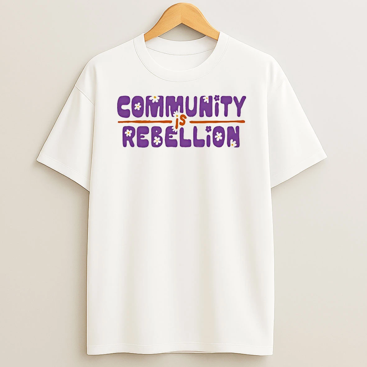 Community Is Rebellion Shirts