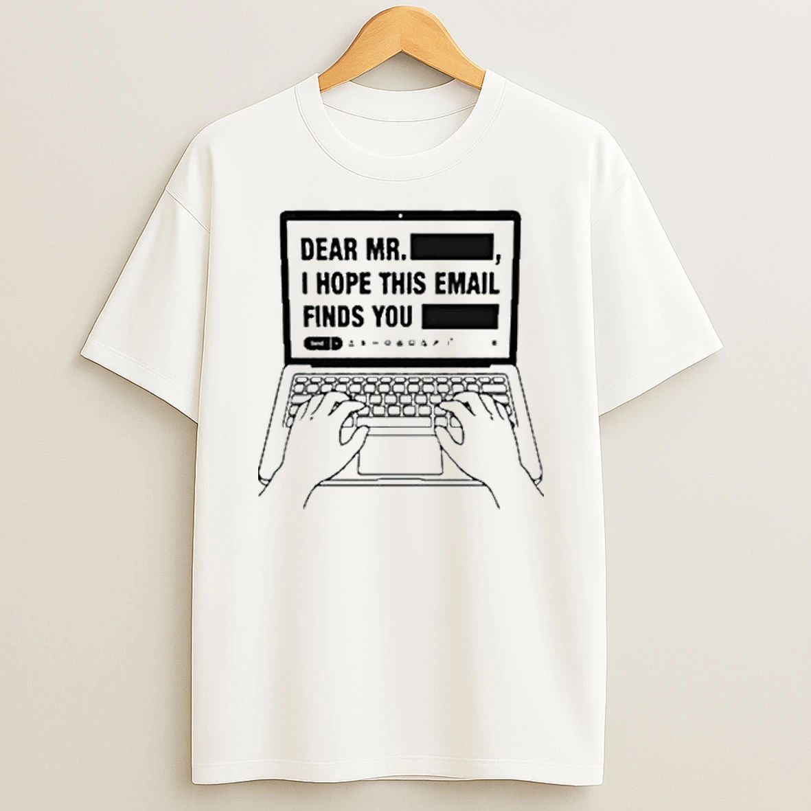 Dear Mr Redacted I Hope This Email Finds You Redacted Tour 2026 Shirts