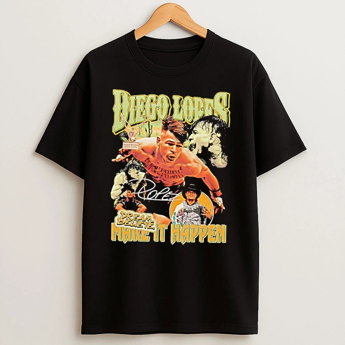 Diego Lopes Dream Believe Make It Happen Mma Fighter Collage Shirts