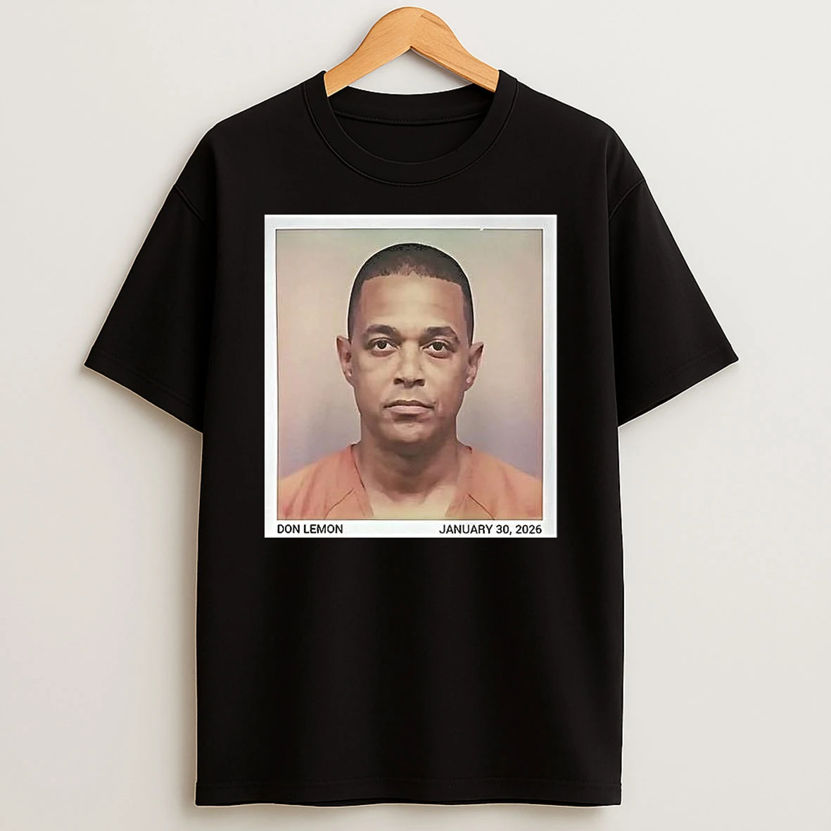 Don Lemon Mugshot January 30 2026 Woman Shirts