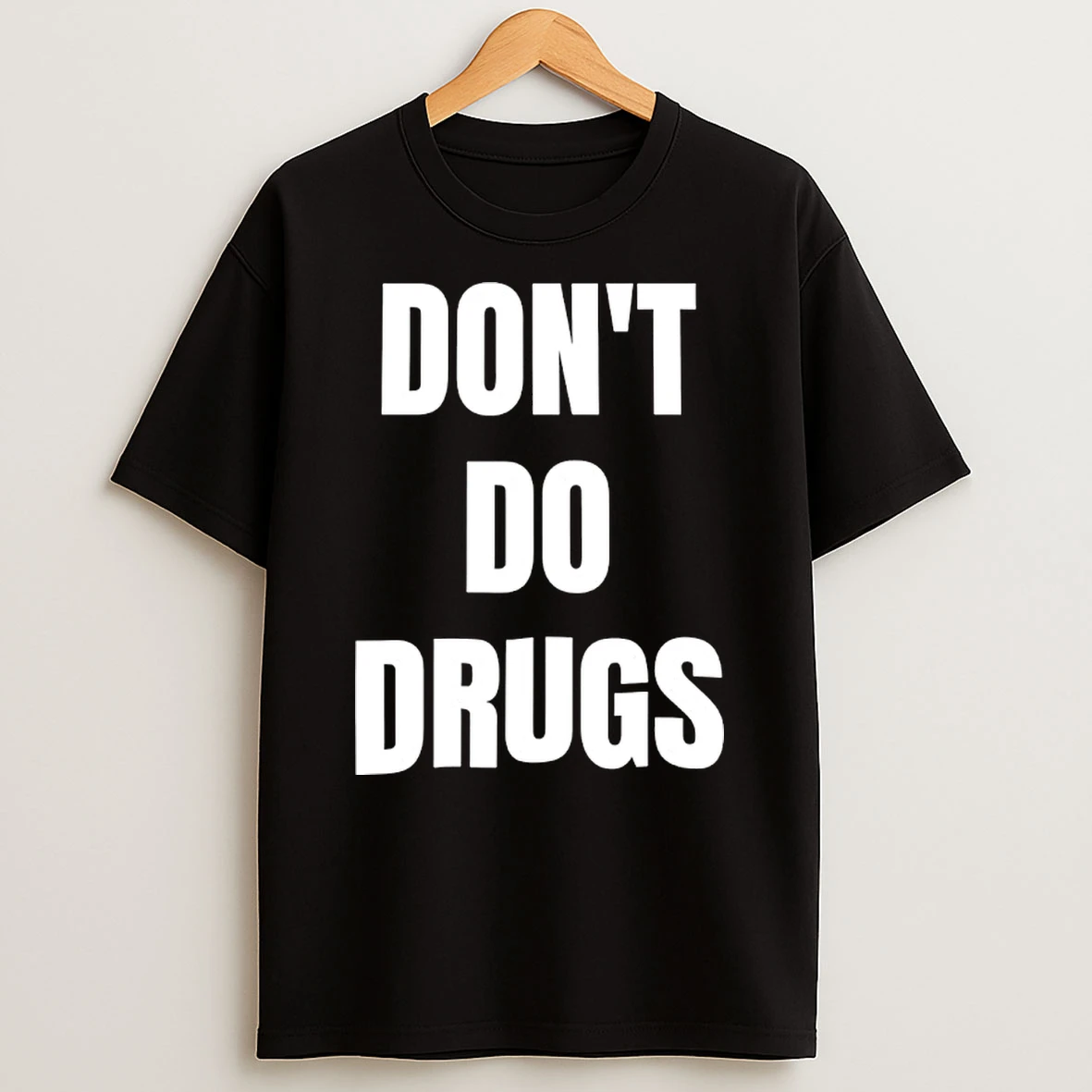 Dont Do Drugs Shirts