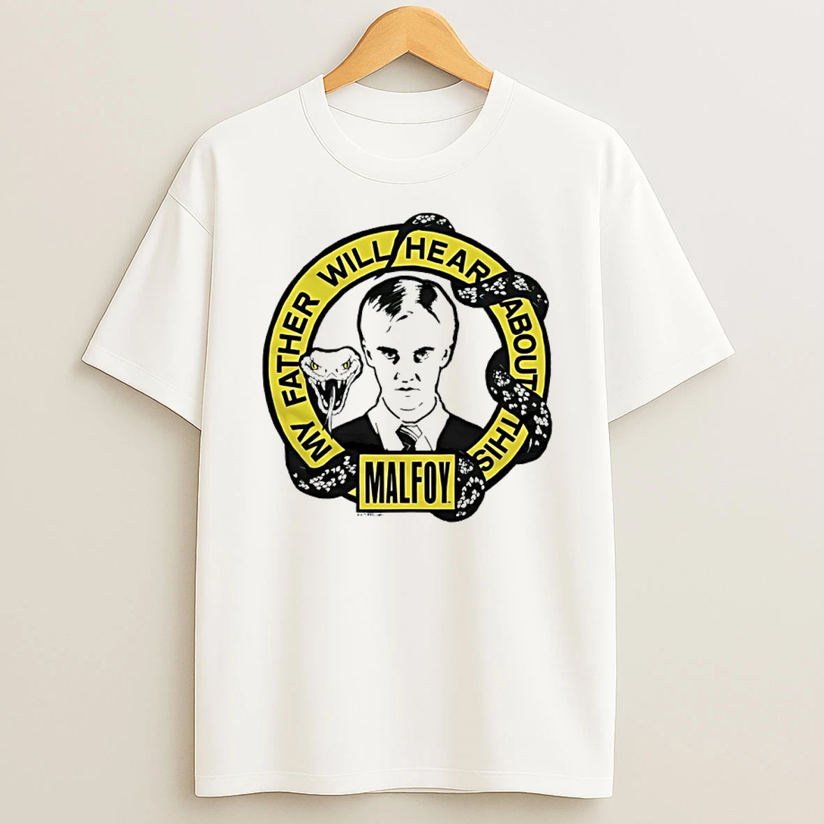 Draco Malfoy My Father Will Hear About This Shirts