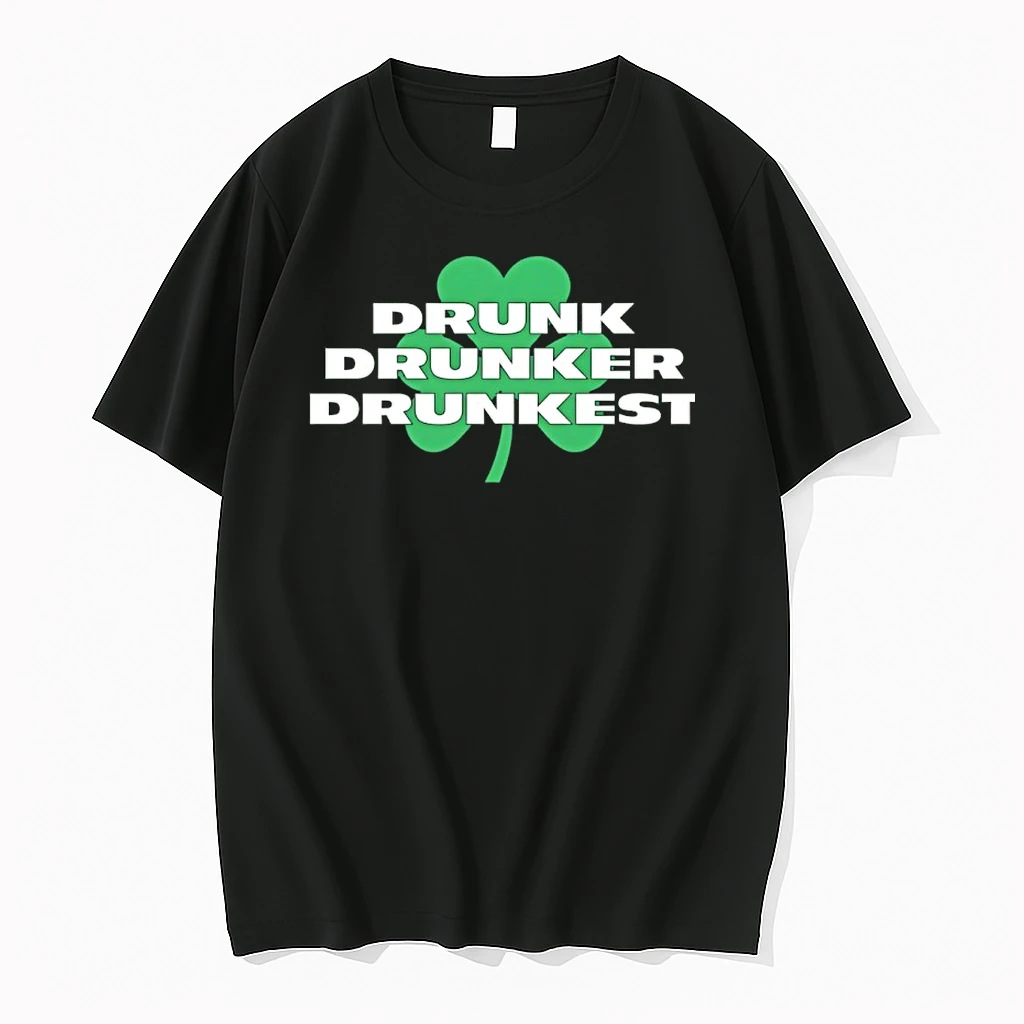 Drunk Drunker Drunkest Shamrock St Patricks Day Shirts
