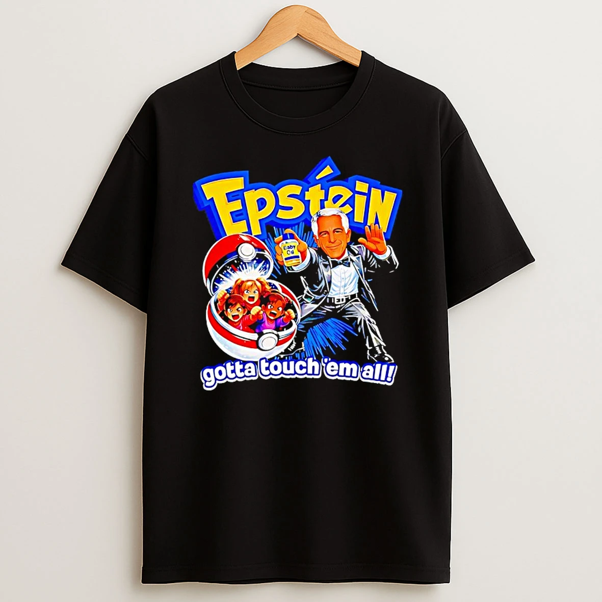 Epstein Gotta Touch Em All Meme Shirts