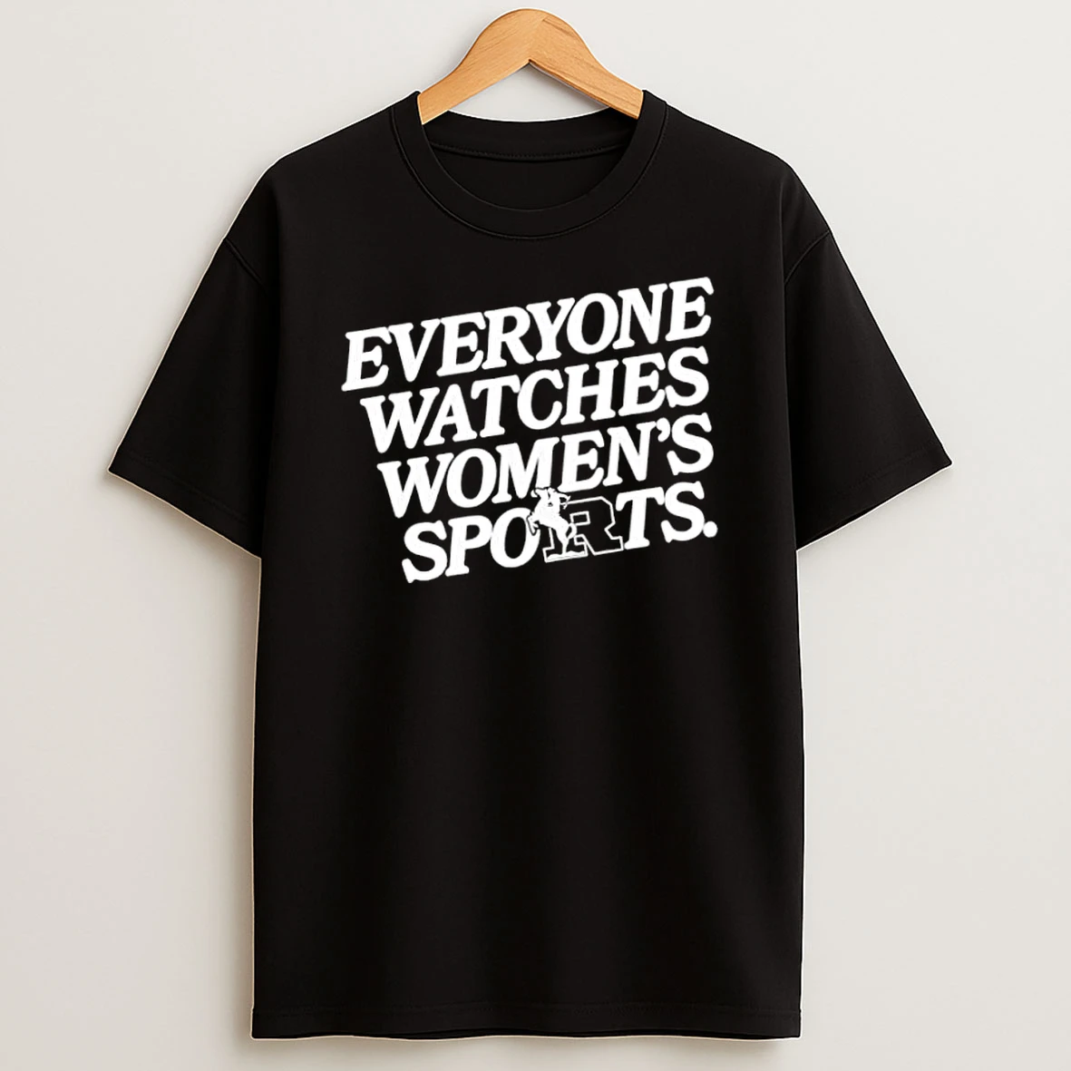 Everyone Watches Womens Sports Empowering Athletic Shirts