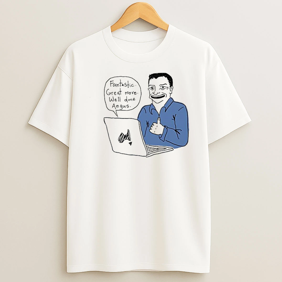 Fantastic Great Move Well Done Angus Cartoon Man Shirts