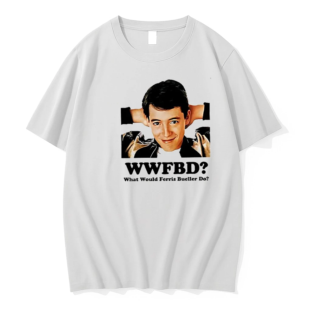 Ferris Bueller Ferris Buellers Day Off Wwfbd What Would Ferris Bueller Do Woman Shirts