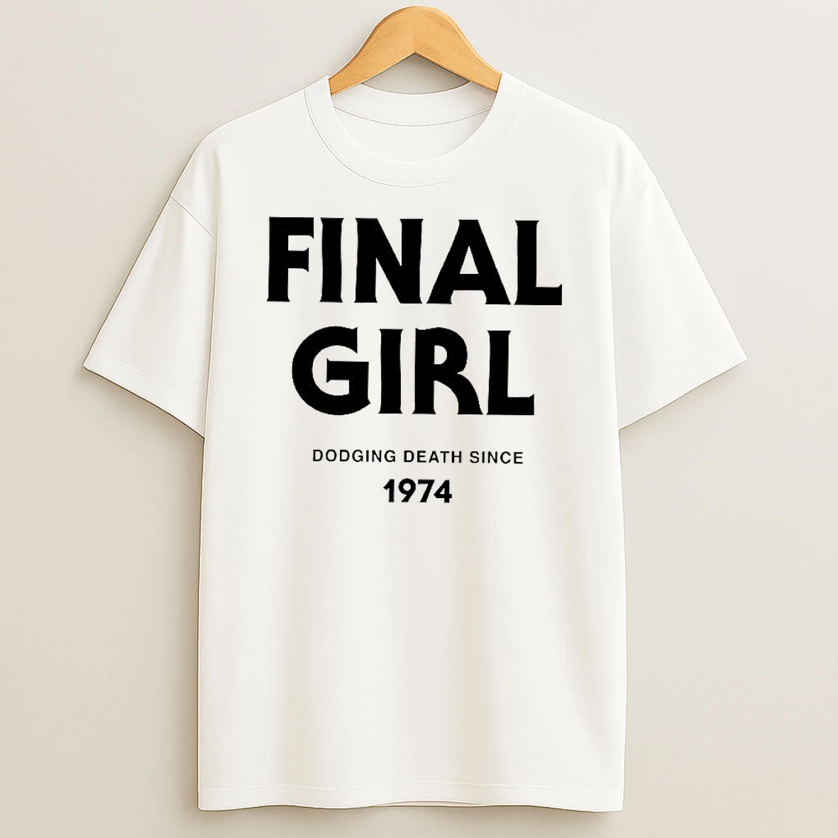 Final Girl Dodging Death Since 1974 Woman Shirts