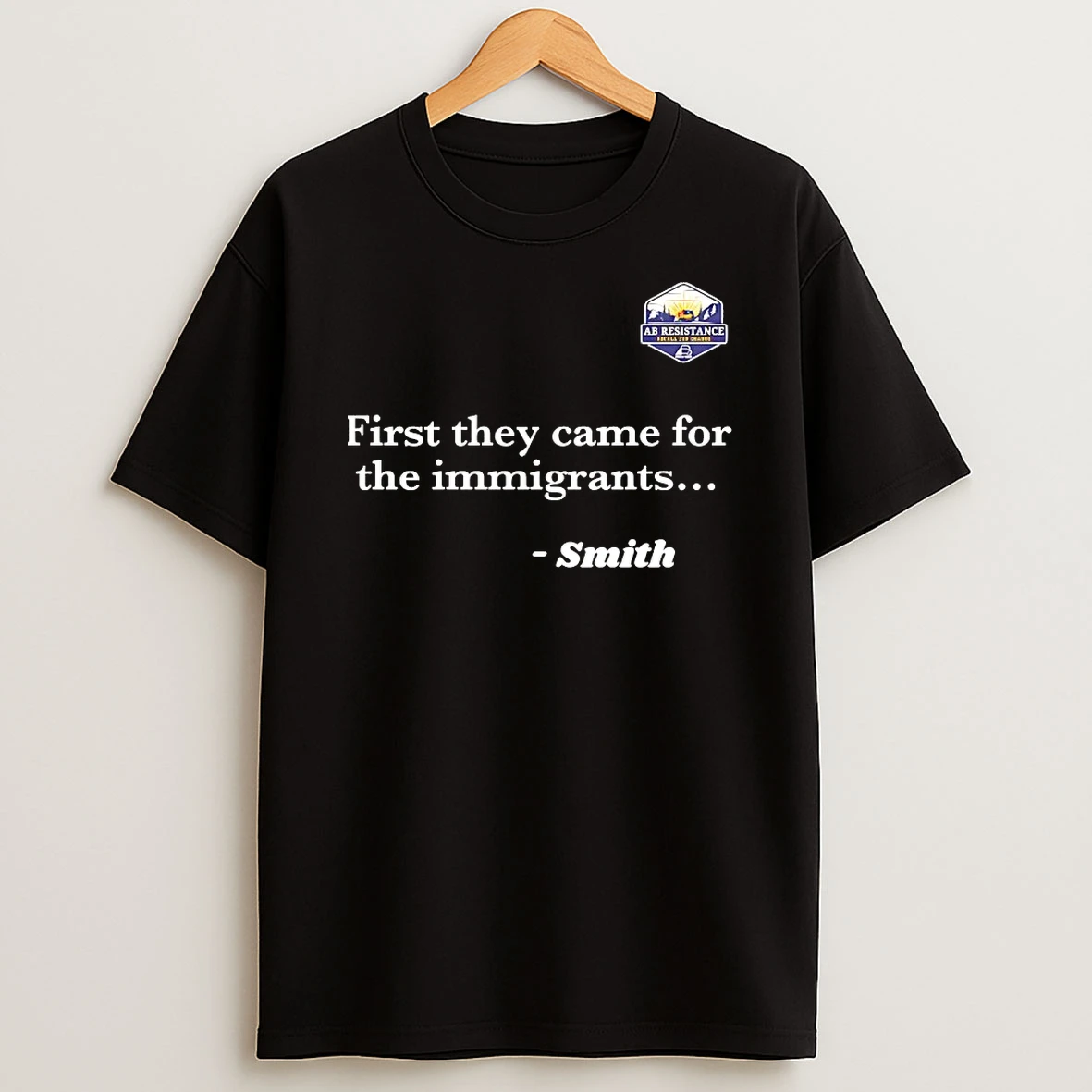 First They Came For The Immigrants Smith Shirts