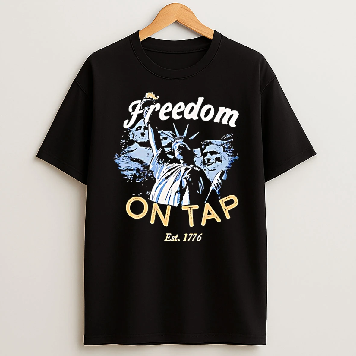 Freedom On Tap Statue Of Liberty Est 1776 Shirts