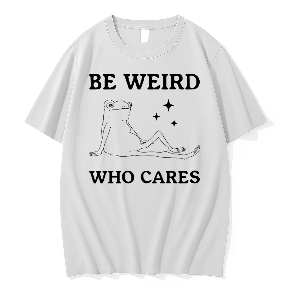 Frog Be Weird Who Cares Shirts