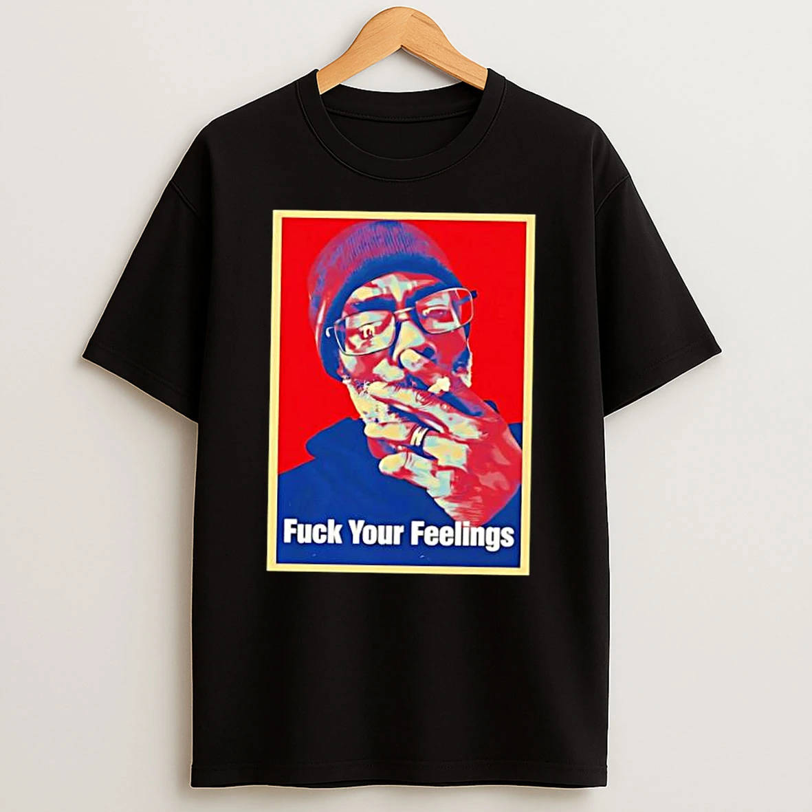 Fuck Your Feelings Black Man Smoking Beanie Glasses Graphic Shirts
