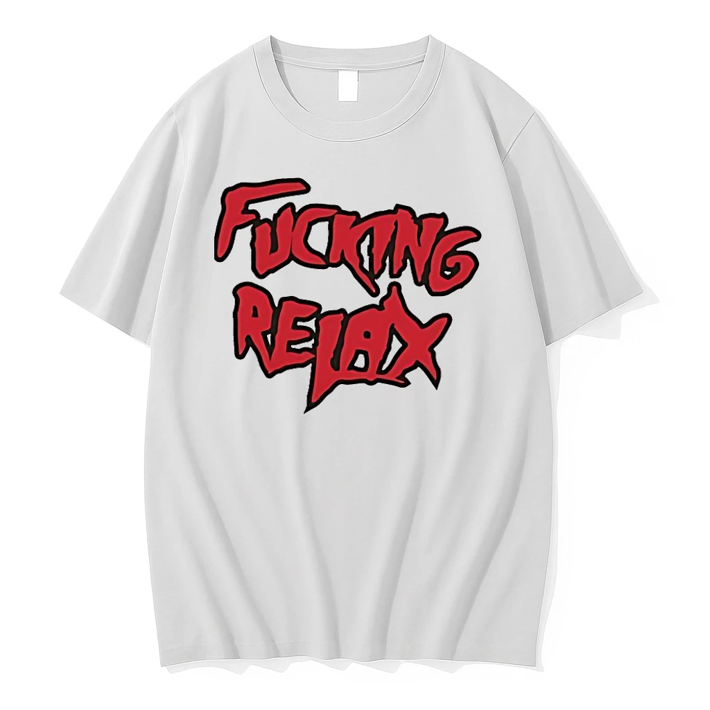 Fucking Relax Shirts