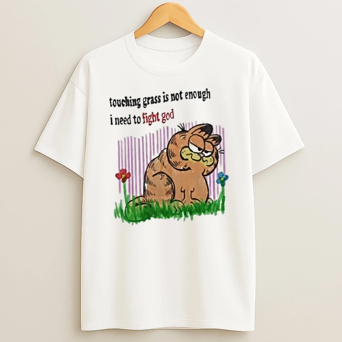 Garfield Touching Grass Is Not Enough I Need To Fight God Tour 2026 Shirts