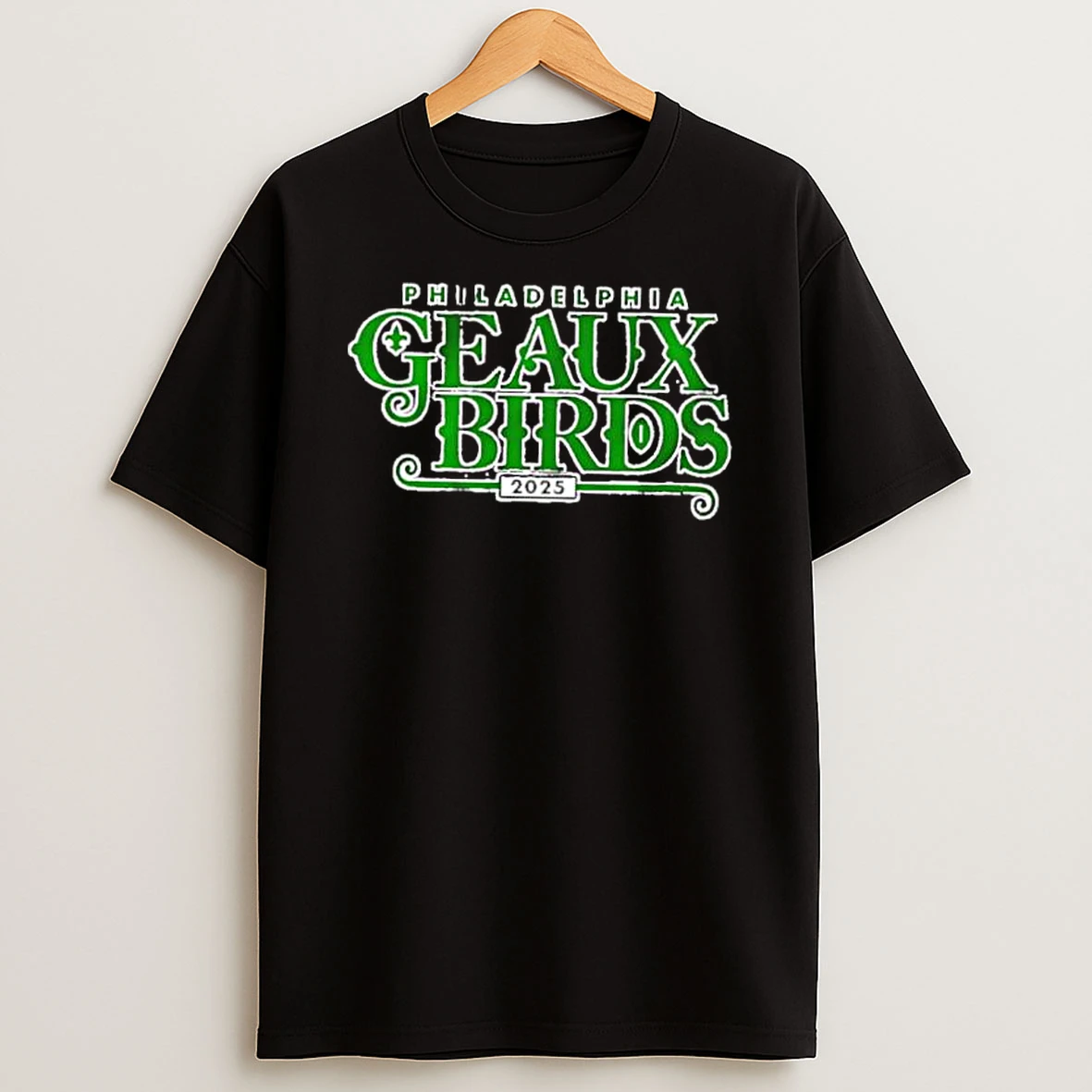 Geaux Birds 2025 Philadelphia Eagles Shirts