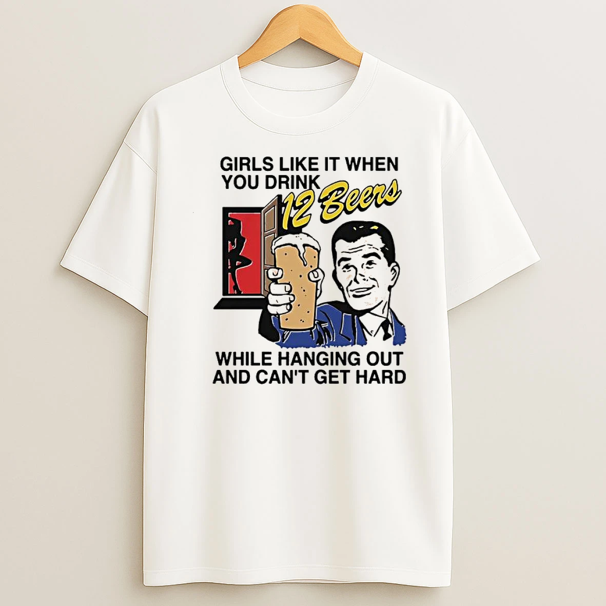 Girls Like It When You Drink 12 Beers Retro Man Shirts