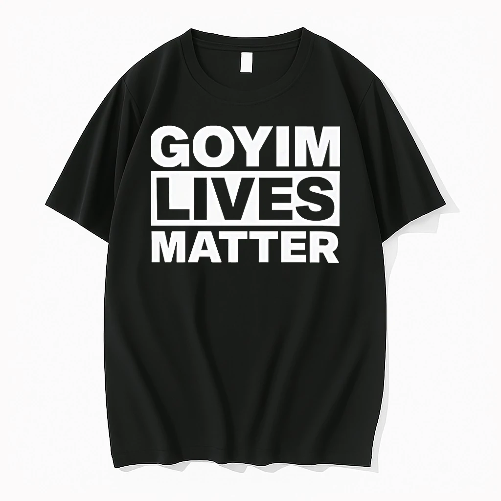 Goyim Lives Matter Shirts