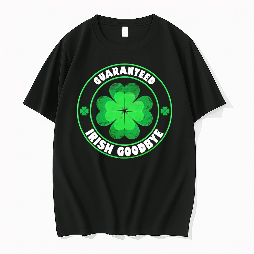 Guaranteed Irish Goodbye St Patricks Day Shirts