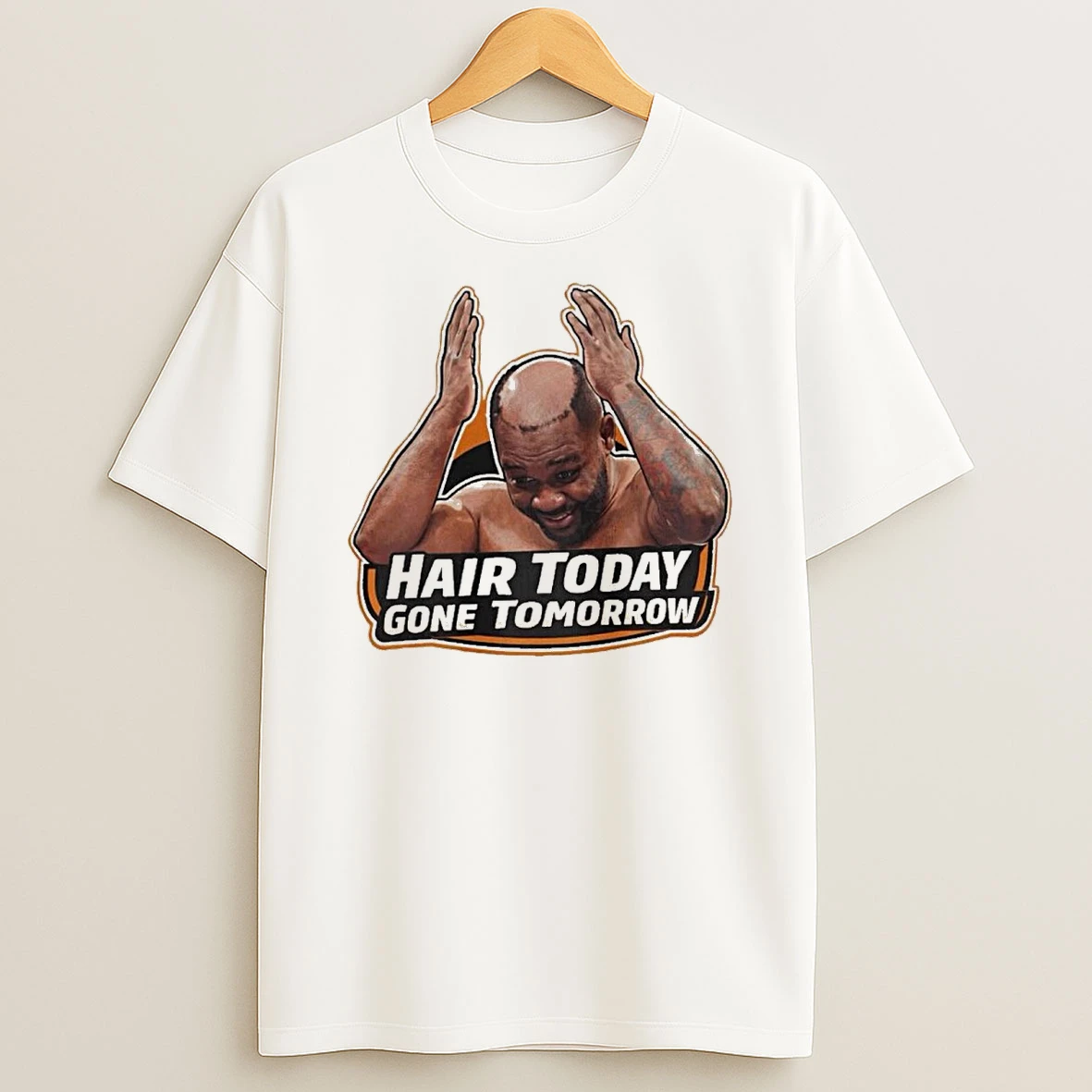 Hair Today Gone Tomorrow Big Baby Miller Shirts