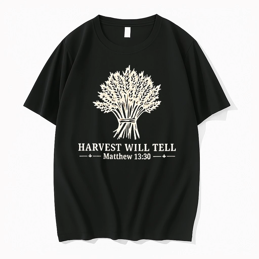Harvest Will Tell Shirts