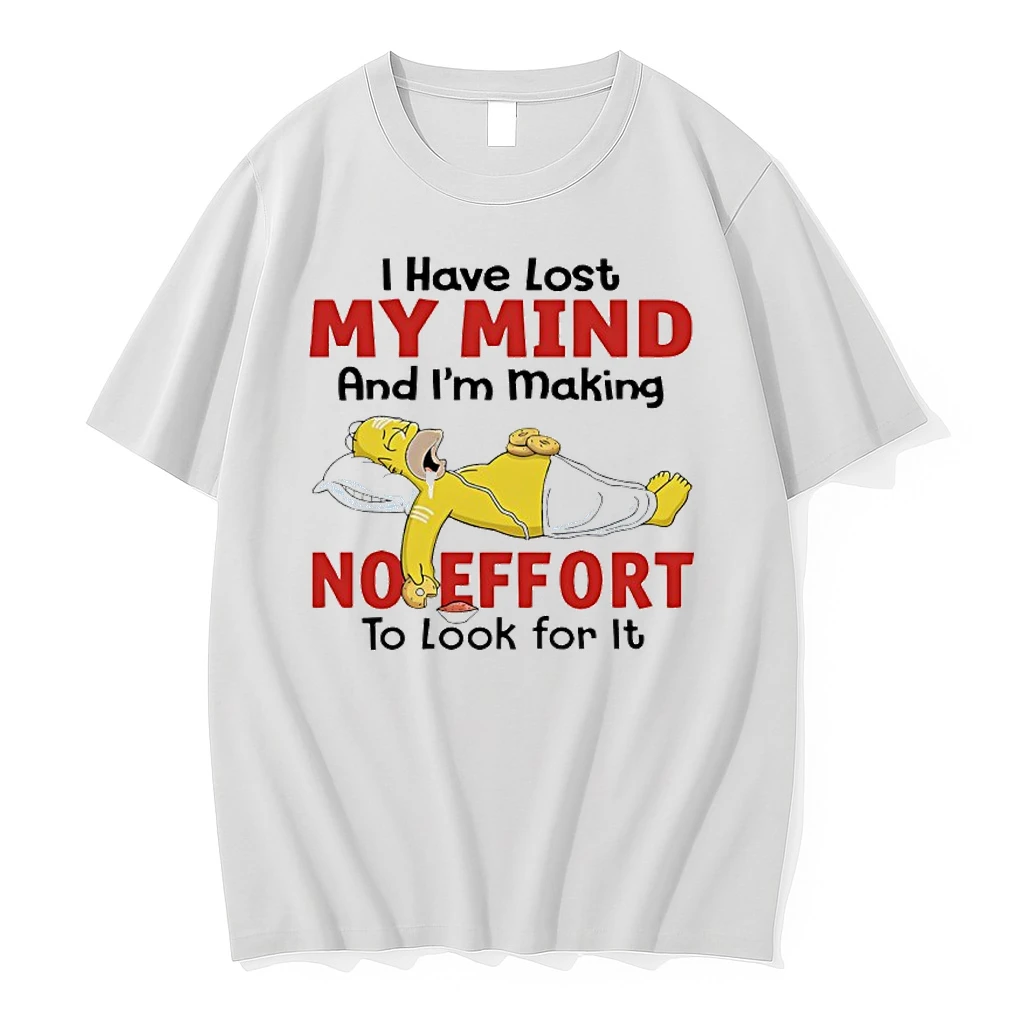 Homer Simpson I Have Lost My Mind And Im Making No Effort To Look For It Shirts