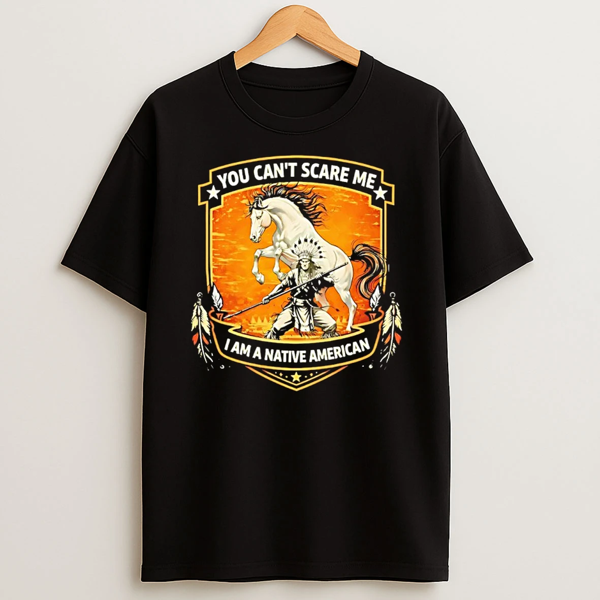 Horse You Cant Scare Me I Am A Native American Shirts