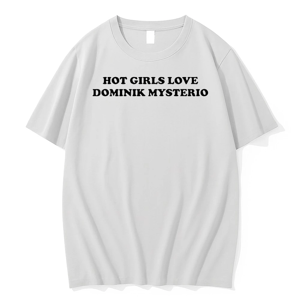 Hot Girls Love Dominik Mysterio Shirts
