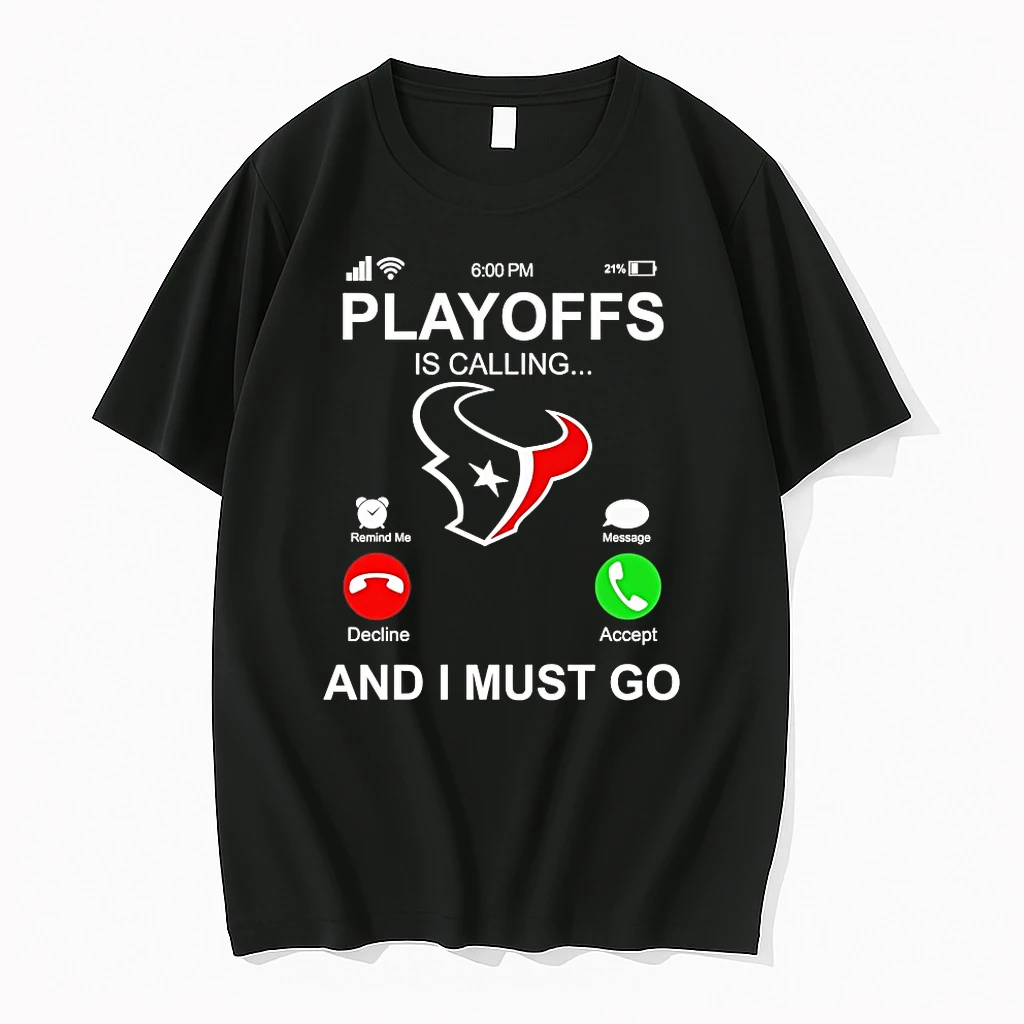 Houston Texans Playoffs Is Calling And I Must Go Shirts