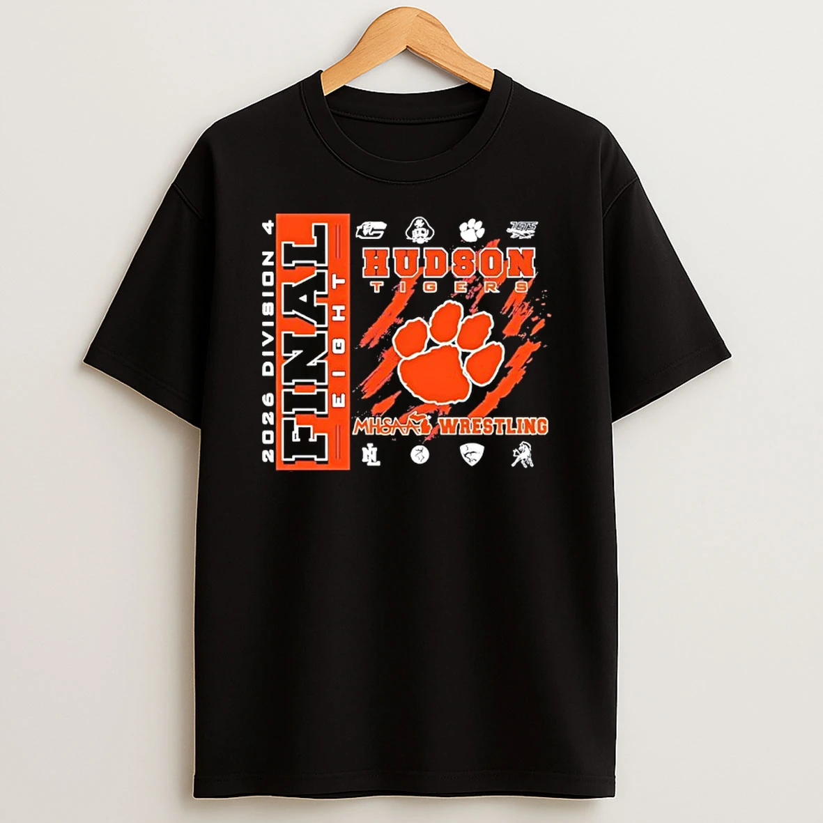 Hudson Tigers 2026 Mhsaa Team Wrestling Division 4 Final Eight Logo Shirts