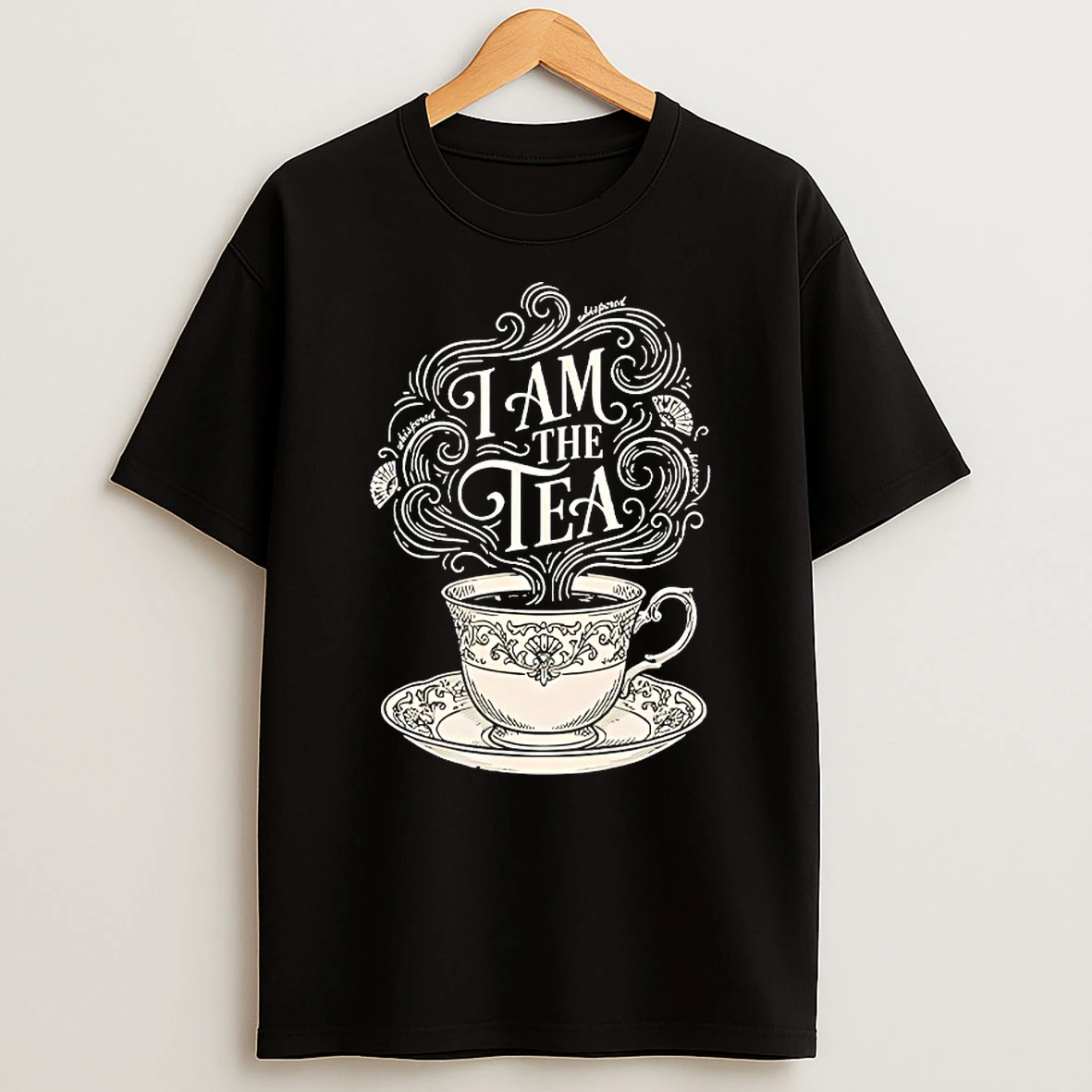I Am The Tea Shirts