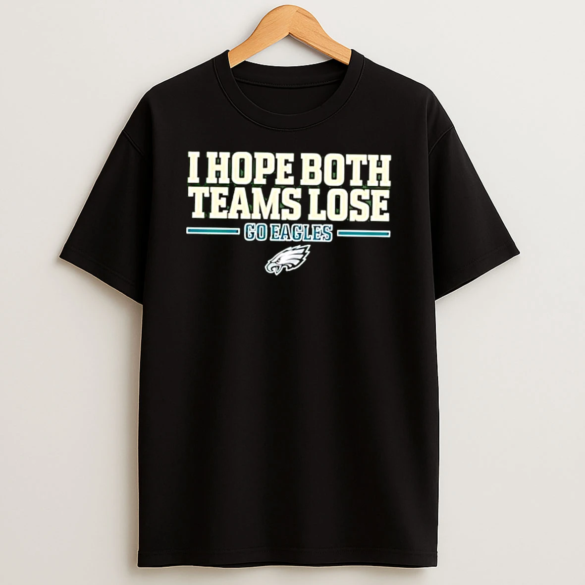 I Hope Both Teams Lose Go Eagles Football Logo Shirts