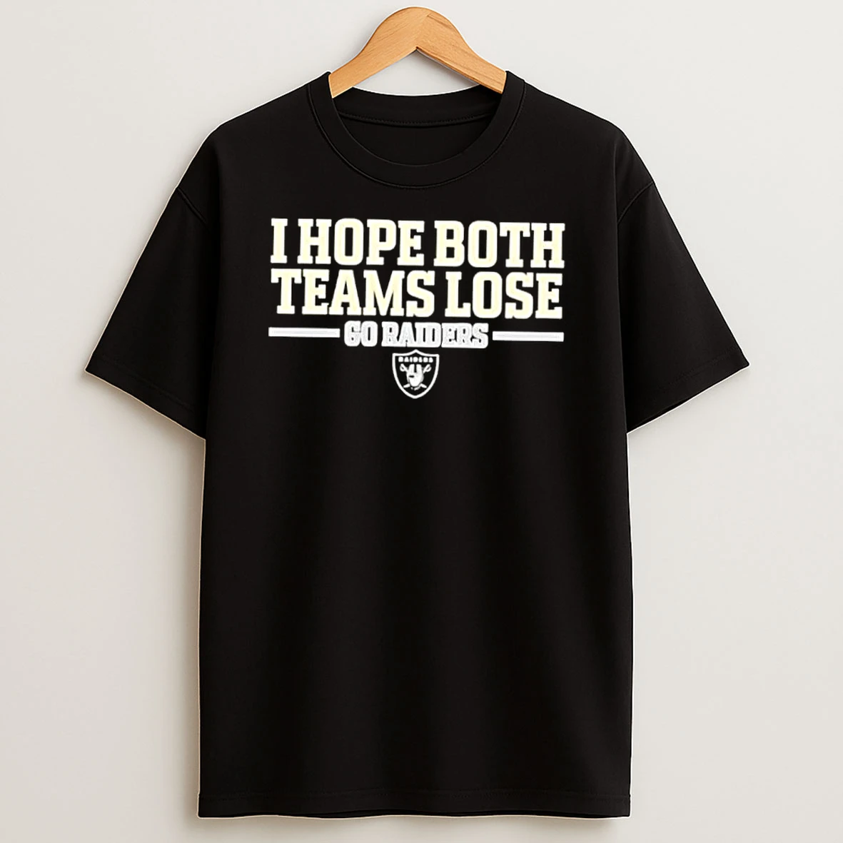 I Hope Both Teams Lose Go Raiders Football Logo Shirts