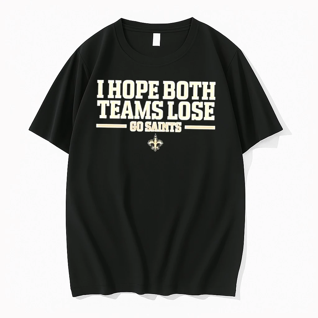 I Hope Both Teams Lose Go Saints Football Logo Shirts