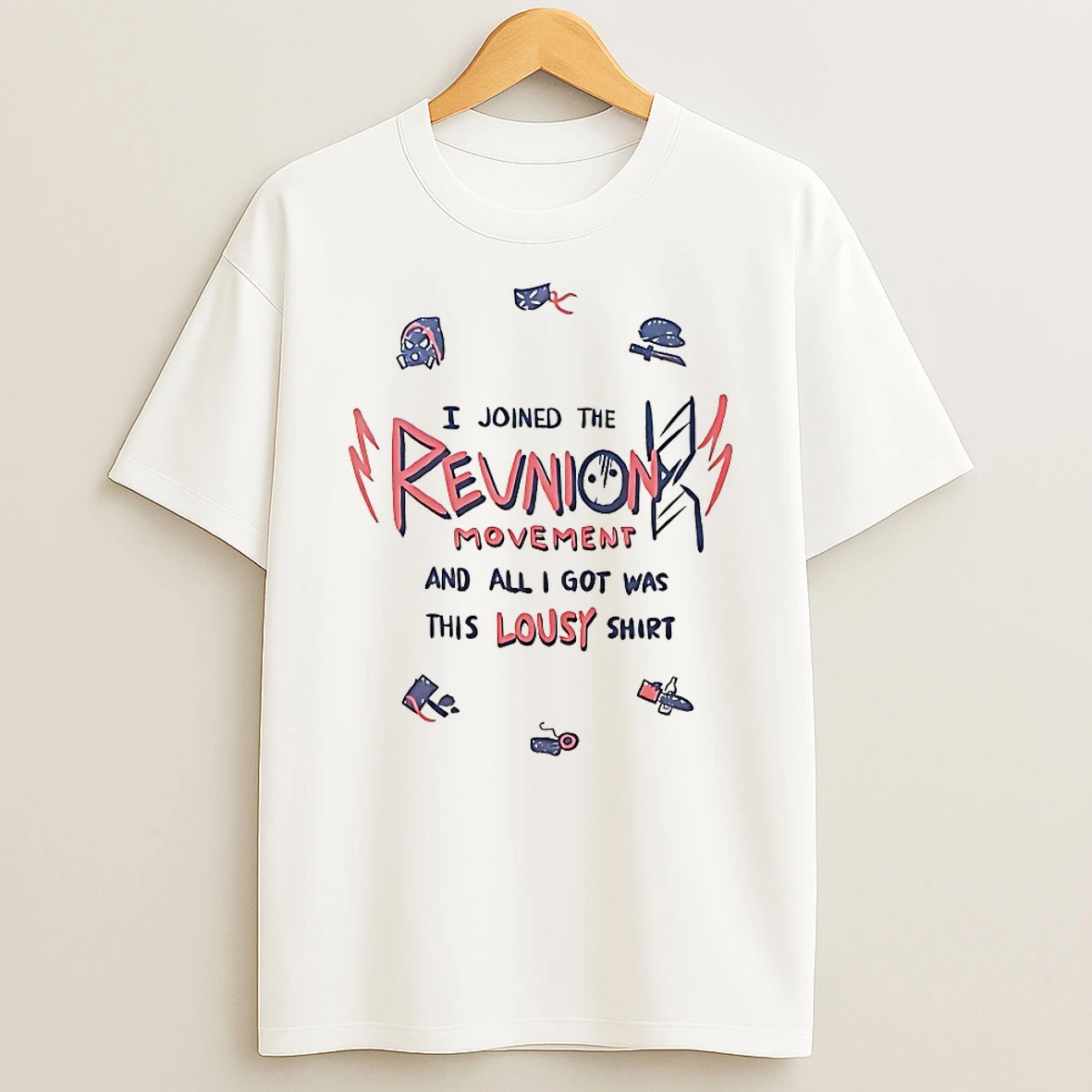 I Joined The Reunion Movement Shirts