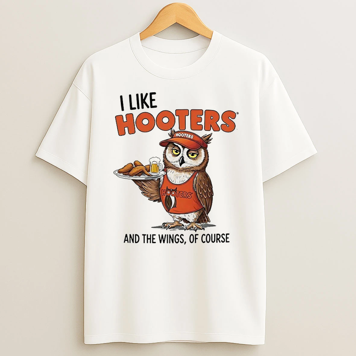 I Like Hooters And The Wings Of Course Shirts