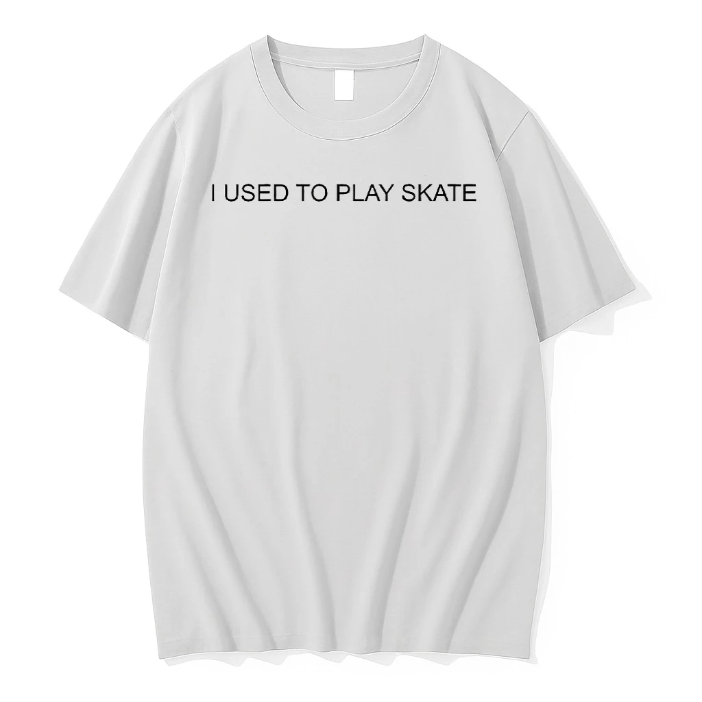 I Used To Play Skate Shirts