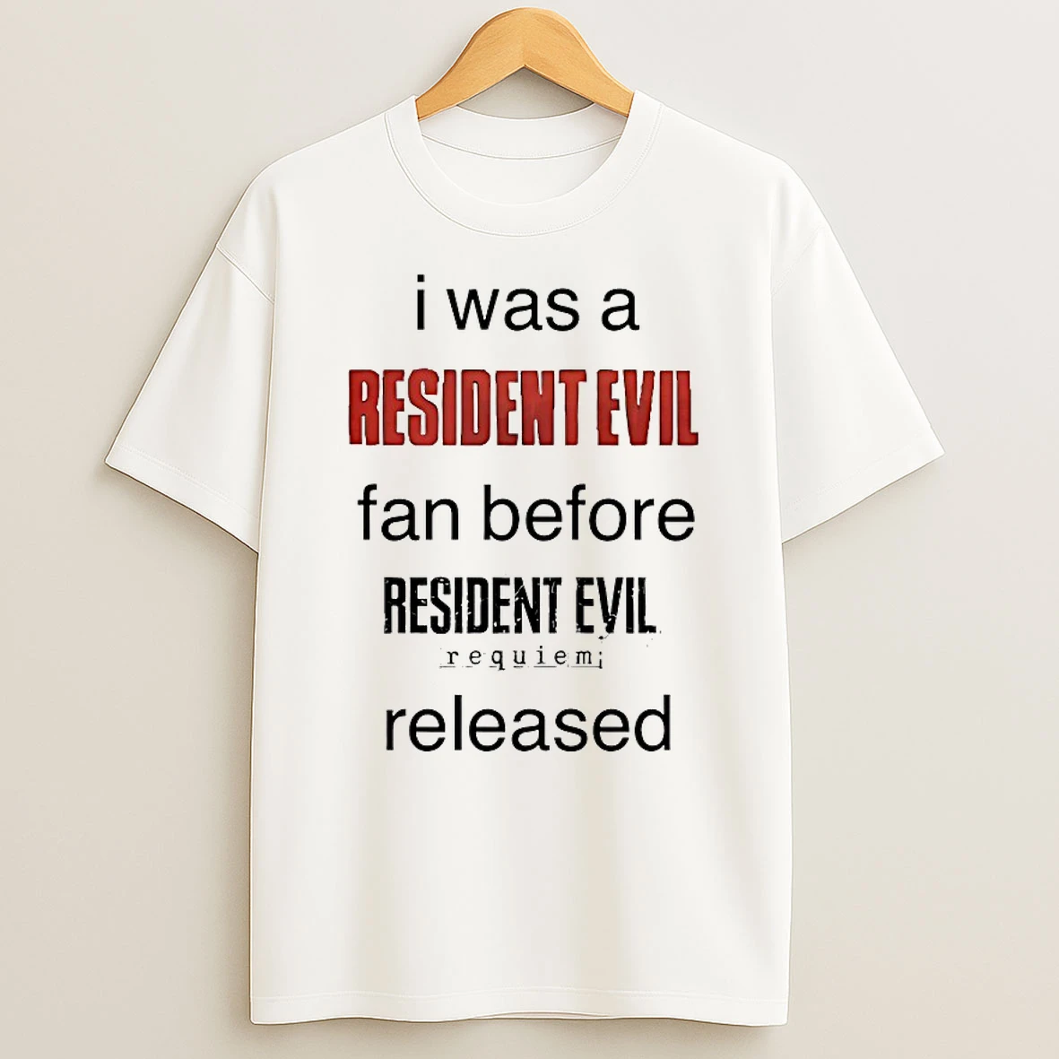 I Was A Resident Evil Fan Before Resident Evil Requiem Shirts