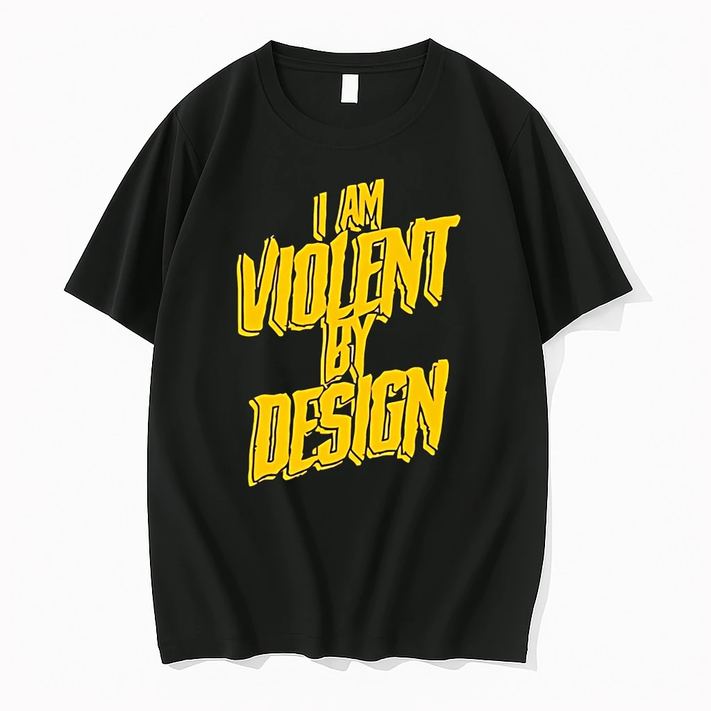 I Am Violent By Design Shirts