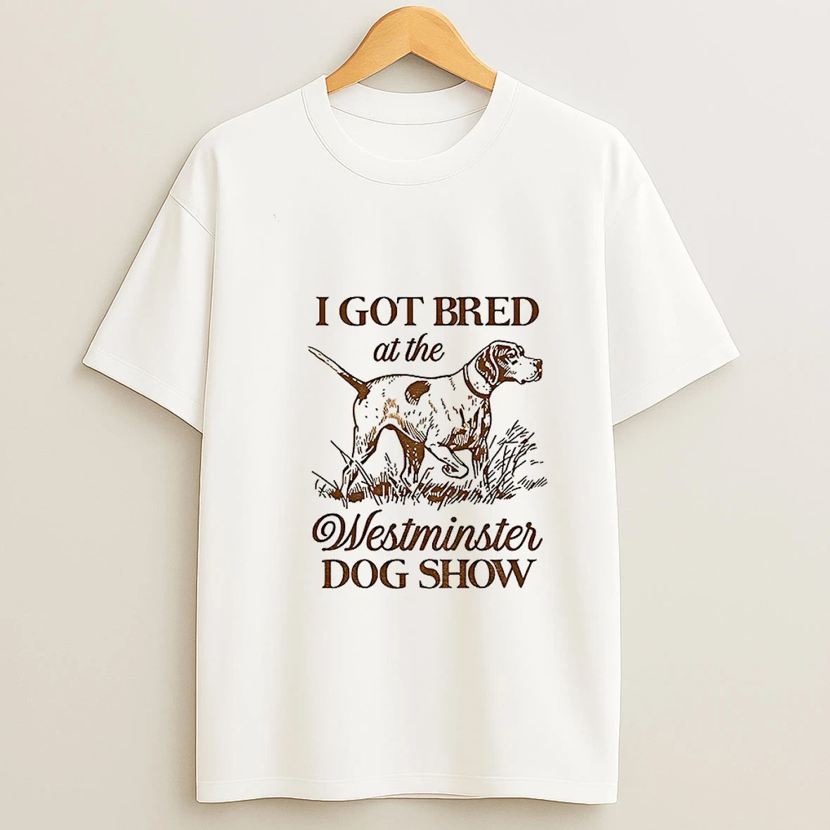 I Got Bred At The Westminster Dog Show Vintage Shirts