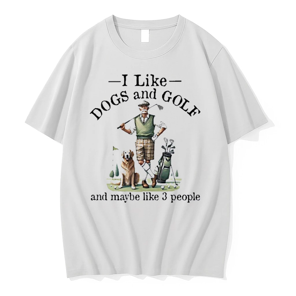 I Like Dogs And Golf And Maybe Like 3 People Shirts
