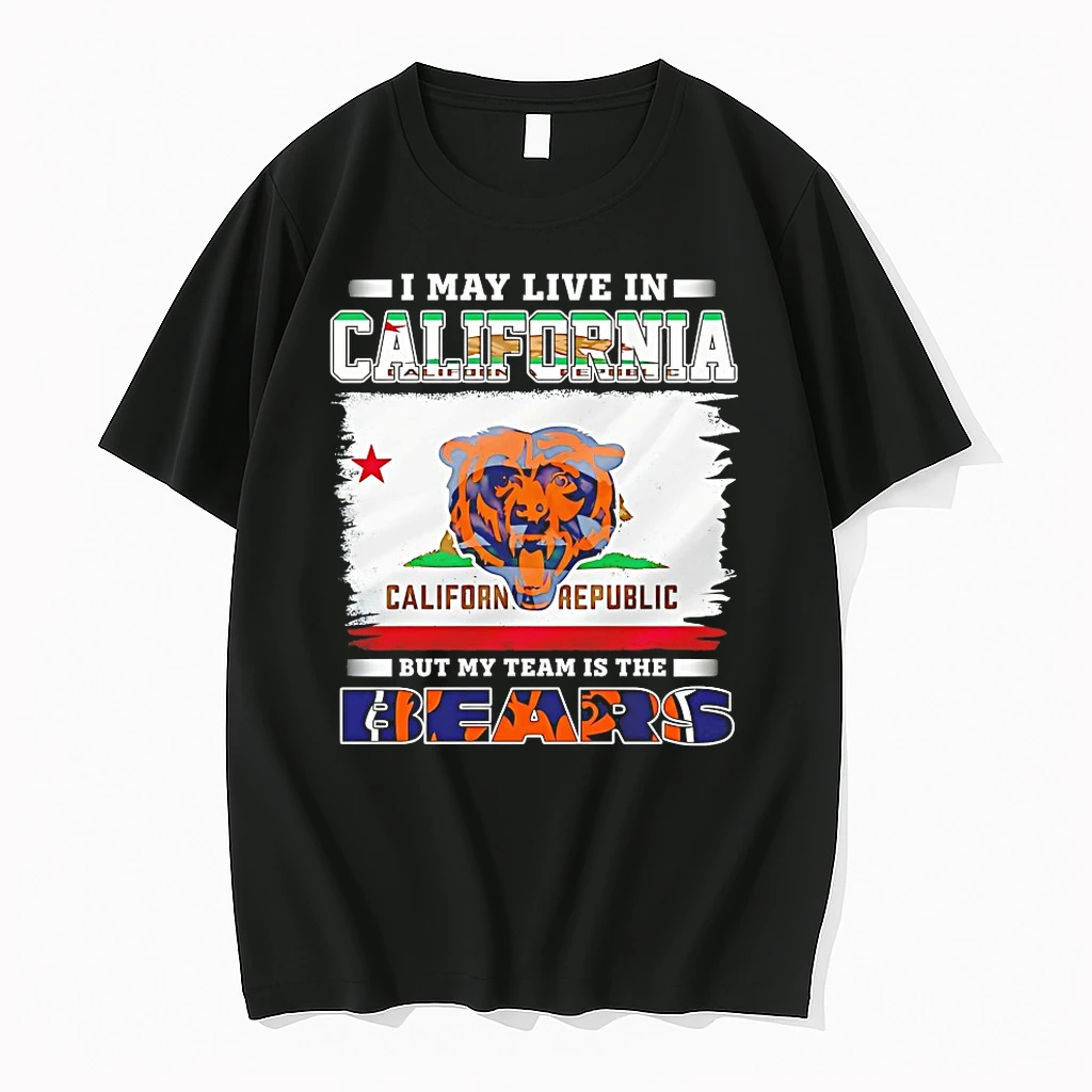 I May Live In California But My Team Is The Chicago Bears Shirts