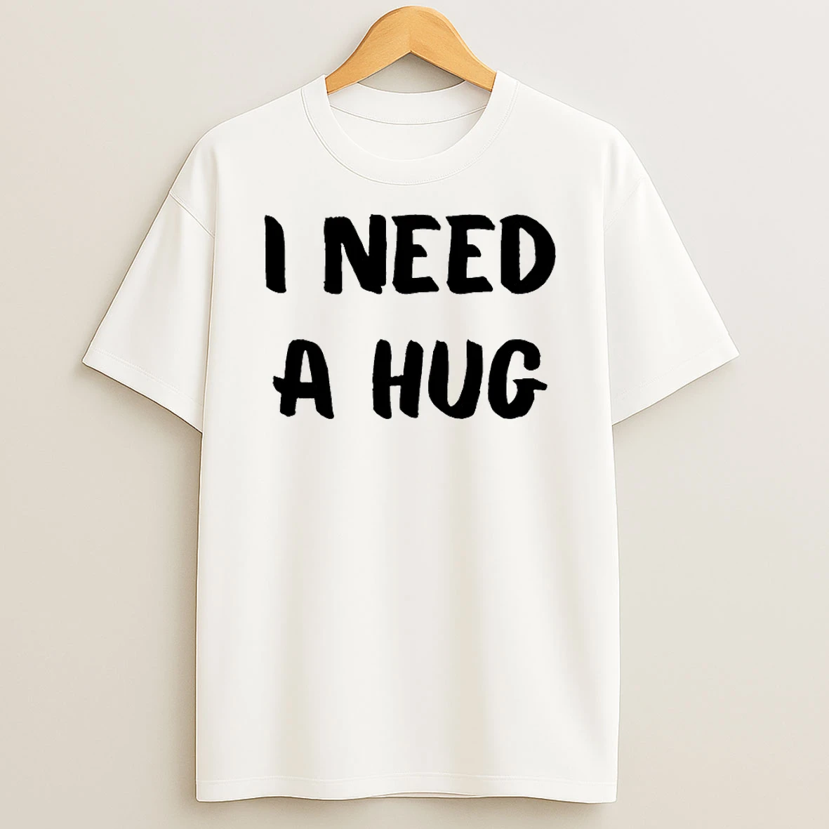 I Need A Hug Shirts