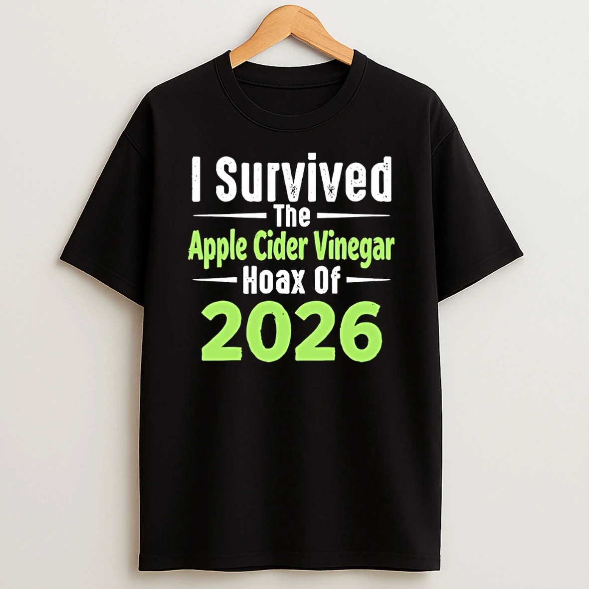 I Survived The Apple Cider Vinegar Hoax Of 2026 Shirts